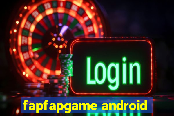 fapfapgame android
